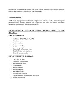 ranging from staggering work hours to work from home to part time regular work which gives 
them the opportunity to achieve a