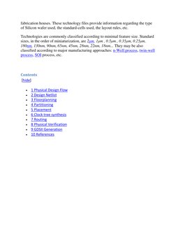 fabrication houses. These technology files provide information regarding the type 
of Silicon wafer used, the standard-cells