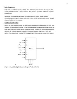 10 
State Assignment 
Each state has to have a state numbeR.  The states can be numbered any way you like, 
as long as each