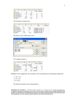 8
The formulas in column D are
The Solver can be called and set up as
The resulting solution is
15.4 (a) To solve graphically
