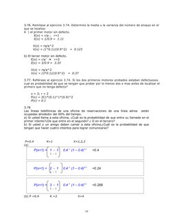 3.76. Remitase al ejercicio 3.74. Determine la media y la varianza del número de ensayo en el
 
que se localiza: 
A  ) el pri