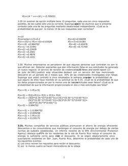 P(x>14 ^ x<=18 ) = 0.705031
3.29 Un examen de opción múltiple tiene 15 preguntas, cada una con cinco respuestas
 
posib