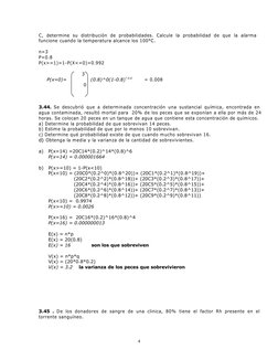 C,  determine  su  distribución  de  probabilidades.  Calcule  la  probabilidad  de  que  la  alarma
 
funcione cuando la tem
