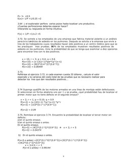 P= ½  =0.5
E(x)= 1/P =1/0.25 =2
3.64  ¿ el explorador perfora  varios pozos hasta localizar uno productivo.
¿Cuantas perforac