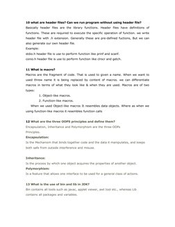 10 what are header files? Can we run program without using header file?
Basically  header  files  are  the  library  function