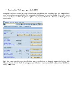 9
Database Size / Table space space check (DB02)
Using the tcode DB02, Basis checks the database detail like database size, t