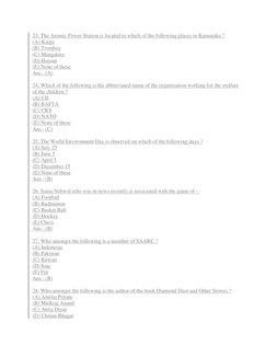 23. The Atomic Power Station is located in which of the following places in Karnataka ? 
(A) Kaiga  
(B) Trombay 
(C) Mangalo