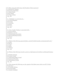 40. Who among the following is the President of Italy at present ? 
(A) Michael D. Higgins 
(B) Giorgio Napolitano 
(C) Mario