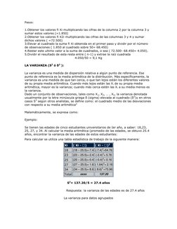 Pasos:  
1.Obtener los valores fi Xi multiplicando las cifras de la columna 2 por la columna 3 y 
sumar estos valores (=1.850