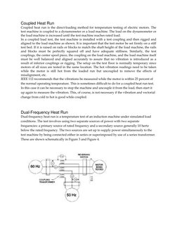 Coupled Heat Run 
Coupled heat run is the direct-loading method for temperature testing of electric motors. The 
test machine