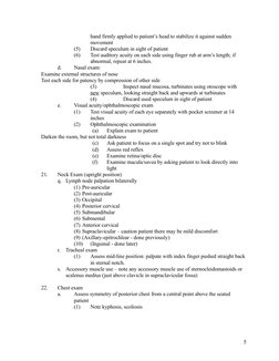 hand firmly applied to patient’s head to stabilize it against sudden 
movement
(5)
Discard speculum in sight of patient
(6)
T