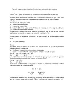 *También se pueden cuantificar los diferentes tipos de impulsión del reservorio  
 
.  
(Masa Final) = (Masa de Gas Inic