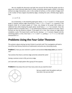 We can simplify the discussion and take into account the fact that the graph must be a 
planar one. Euler's formula states th