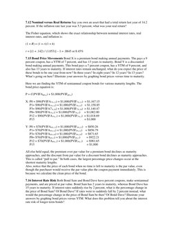 7.12 Nominal versus Real Returns Say you own an asset that had a total return last year of 14.2 
percent. If the inflation ra