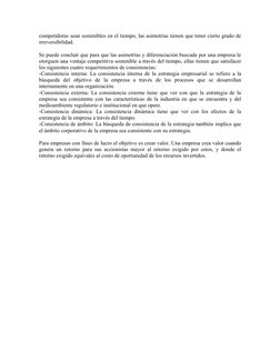 competidoras sean sostenibles en el tiempo, las asimetrías tienen que tener cierto grado de 
irreversibilidad.
Se puede concl
