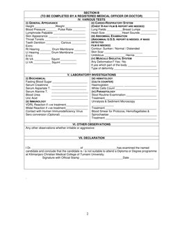 SECTION B 
(TO BE COMPLETED BY A REGISTERED MEDICAL OFFICER OR DOCTOR) 
IV. VARIOUS TESTS 
(I) GENERAL APPEARANCE 
Height _