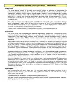Background
This on-site audit is intended for parts with a high level of criticality to determine the effectiveness and
confo