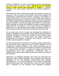 colegas de trabalho, com quem continuarão mantendo relacionamento 
por longo tempo. Por esses motivos, defende-se que um elem