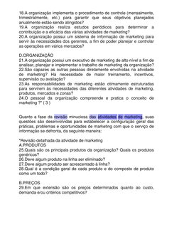 18.A organização implementa o procedimento de controle (mensalmente, 
trimestralmente, etc.) para garantir que seus objetivos