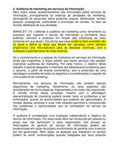 5. Auditoria de marketing em serviços de informação 
Nem todos esses questionamentos são formulados pelos serviços de 
inform