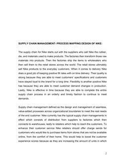 SUPPLY CHAIN MANAGEMENT- PROCESS MAPPING DESIGN OF NIKE:
The supply chain for Nike starts out with the suppliers who sell Nik