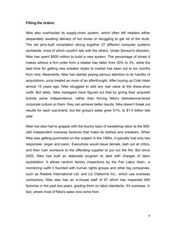 Filling the orders:
Nike also overhauled its supply-chain system, which often left retailers either 
desperately awaiting del