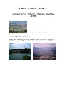 B AS E S  D E  O P E R AC I ON E S  
 
ENRIQUE OLAYA HERRERA / MEDELLIN COLOMBIA 
(SKMD) 
 
 
   Operación Diurna 06:00 - 18: