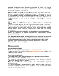aeronave. Sin embargo estos tiempos no se tendrán en cuenta a la hora de 
acumular las horas de vuelo para el piloto ya que e