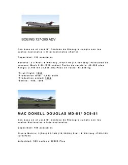 BOEING 727-200 ADV 
 
C o n  b a s e  e n  e l  J o s é  M ª  C ó r d o b a  d e  R i o n e g r o  c u m p l e  c o n  l