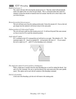 G33 Threading
 
Threading - G33 - Page 2 
Depth of each pass: I 
The control will start with removing the amount given as I.