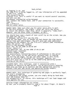 hack_telnet
as logging is on, and 
the same file is being logged to, all new information will be appended
to the file, rather