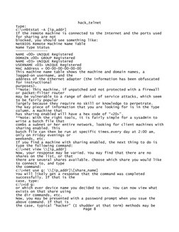 hack_telnet
type:
c:\>nbtstat -A [ip_addr]
If the remote machine is connected to the Internet and the ports used 
for sharing