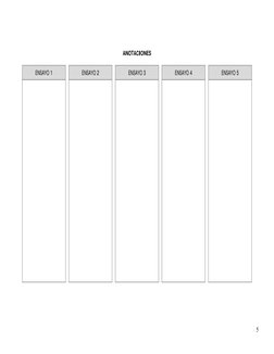  
5 
ANOTACIONES 
 
ENSAYO 1 
 
ENSAYO 2 
ENSAYO 3 
 
ENSAYO 4 
ENSAYO 5 
 
 
 
 
 
 
 
 
