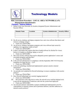 Technology Models
Risk Assessment Procedure – LOCAL AREA NETWORK (LAN) 
Management Questionnaire
 Contact:
 
     Valerie A