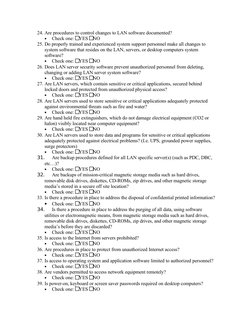 24. Are procedures to control changes to LAN software documented?
•
Check one: YES NO
25. Do properly trained and experienced