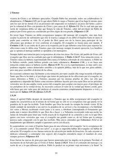 2 Timoteo 
10 
victoria de Cristo y así debemos apreciarlos. Cuando Pablo fue arrestado, todos sus colaboradores le 
abandona
