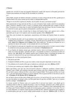2 Timoteo 
8 
tomado este versículo 6 como una pequeña exhortación, cuando sólo muestra la disciplina personal de 
Timoteo pa