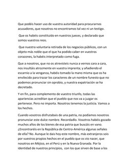 Que podéis hacer uso de vuestra autoridad para procurarnos 
acusadores, que nosotros no encontramos tal vez ni un testigo.