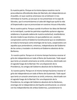 Es nuestra patria. Porque en la misma época nosotros nos la 
procurábamos difundiendo ideas de libertad y de independencia en