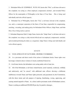 3.   Defendant Officer B. UCKWHEAT,  W.P.D. #19, herein after "Pitts", at all times relevant to 
this complaint, was acting a