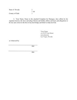 State of  Nevada 
 
 
) 
 
 
 
 
 
)  SS 
County of Clark 
 
 
) 
 
 
 
I,  Your Name, Name in the attached Complain for Da
