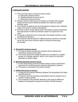 AU T OMOB I L E EN GI N EERI N G
C. PRESSURE SENSOR
1) There are three types of pressure sensor namely 
a) Barometric pressur