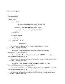 Sample Web.Config File 
 
<?xml version="1.0"?> 
  <configuration> 
 
   <appSettings> 
 
 
      <add key="CrystalImageCle