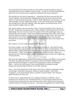 http://www.scribd.com/elvuelodelcondor 
K WORLD CHESS CHAMPIONSHIP MATCH, 2012  K 
Page 7 
 
not natural for him; they pu