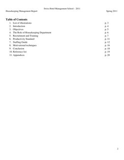Swiss Hotel Management School – 2011 
Housekeeping Management Report 
Spring 2011 
 
2 
 
Table of Contents 
1. List of illus