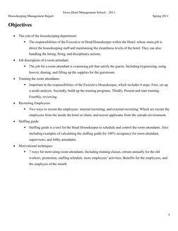 Swiss Hotel Management School – 2011 
Housekeeping Management Report 
Spring 2011 
 
5 
 
Objectives 
 The role of the house