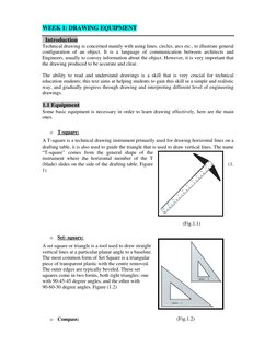 WEEK 1: DRAWING EQUIPMENT 
  Introduction 
Technical drawing is concerned mainly with using lines, circles, arcs etc., to i