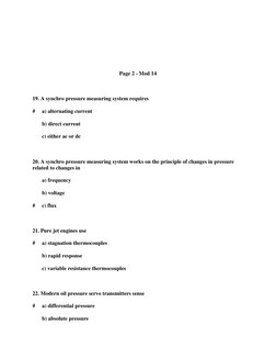 Page 2 - Mod 14 
  
19. A synchro pressure measuring system requires   
#     a) alternating current   
       b) di