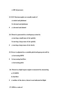 c) HP oil pressure   
  
23. EGT thermocouples are usually made of  
       a) nickel and platinum   
       b) chrome