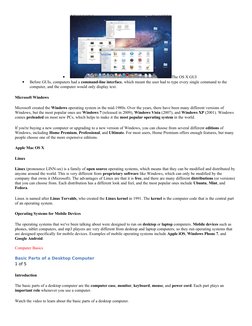 •
The OS X GUI
•
Before GUIs, computers had a command-line interface, which meant the user had to type every single command t